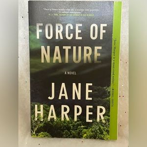 Novel - Jane Harper Force of Nature. Paperback book.